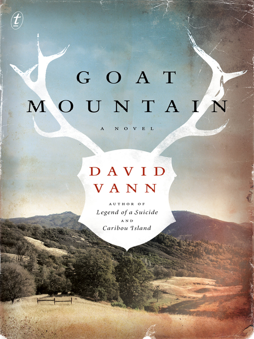 Title details for Goat Mountain by David Vann - Available